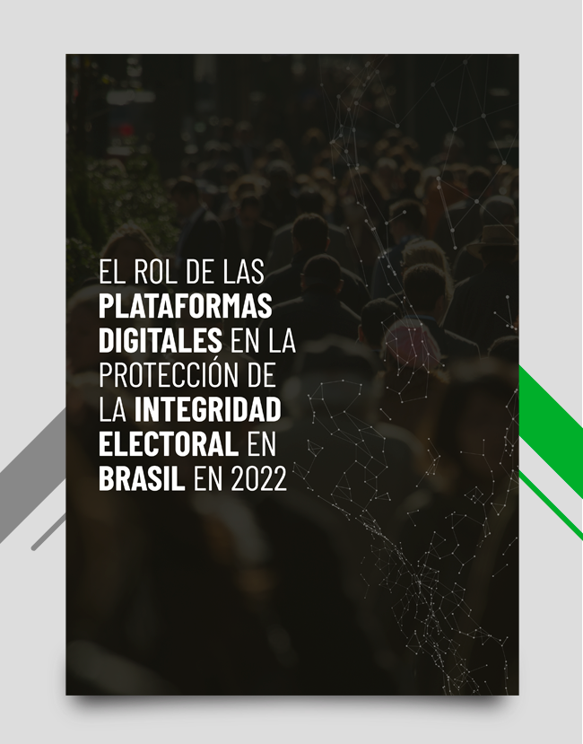 Capa do documento O papel das plataformas digitais na proteção da integridade eleitorial de 2022 - versão em espanhol